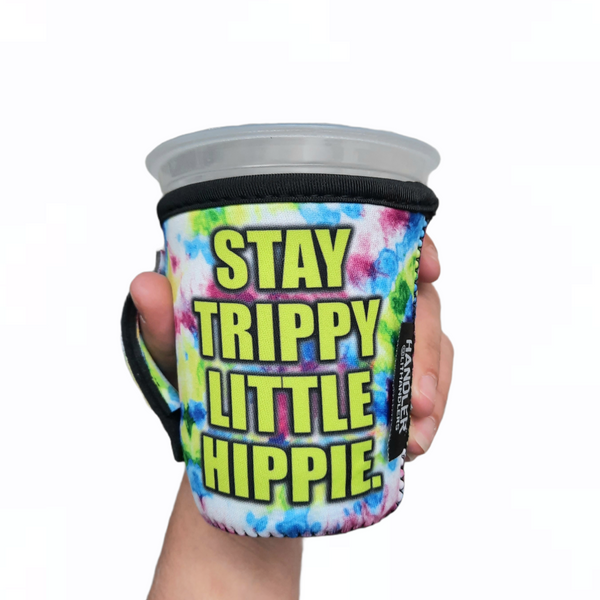 Stay Trippy Little Hippie Small & MediumCoffee Handler™