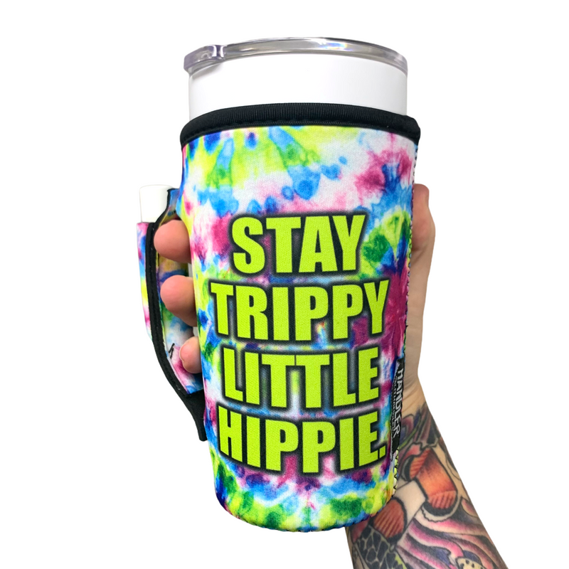 Stay Trippy Little Hippie 20oz Large Coffee / Tea / Tumbler Handler™